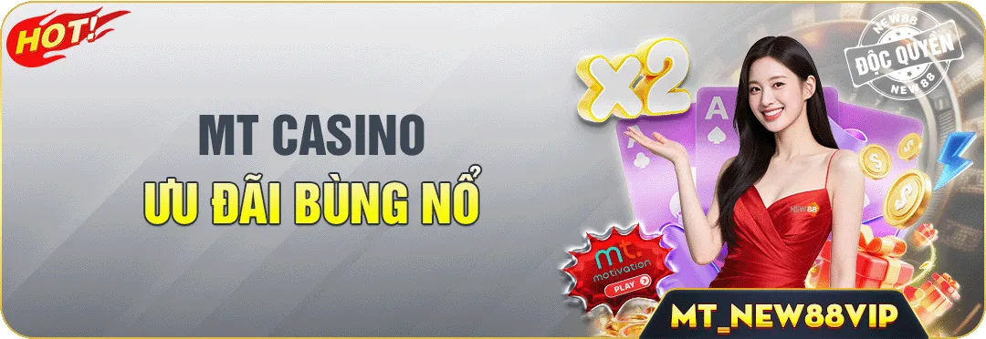 NEW88 - PHÚC LỢI ĐỘC QUYỀN SẢNH MT LIVE