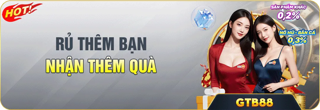 NEW88 - RỦ THÊM BẠN NHẬN THÊM QUÀ